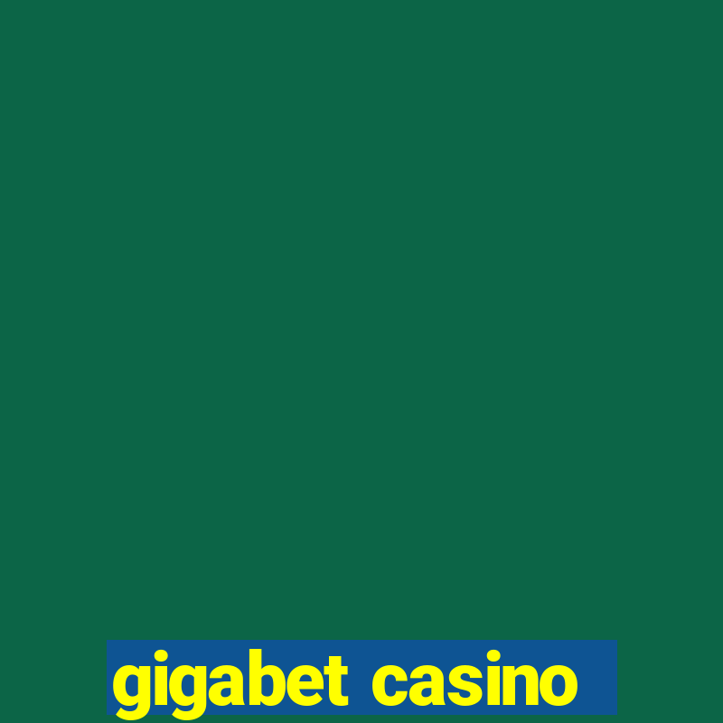 gigabet casino